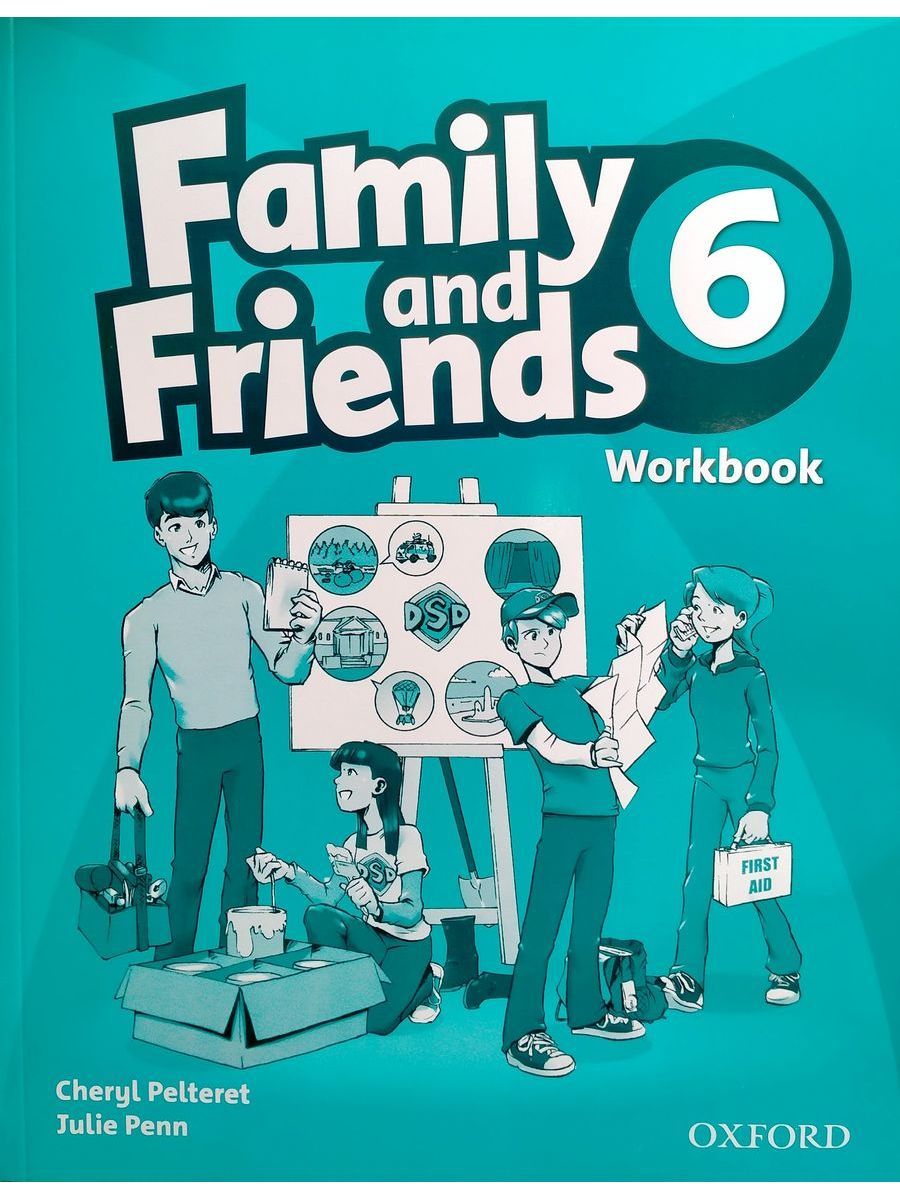 Family and friends 6. Family and friends 6 Workbook. Oxford Workbook Family and friends 6 гдз. Family and friends 6 class book.