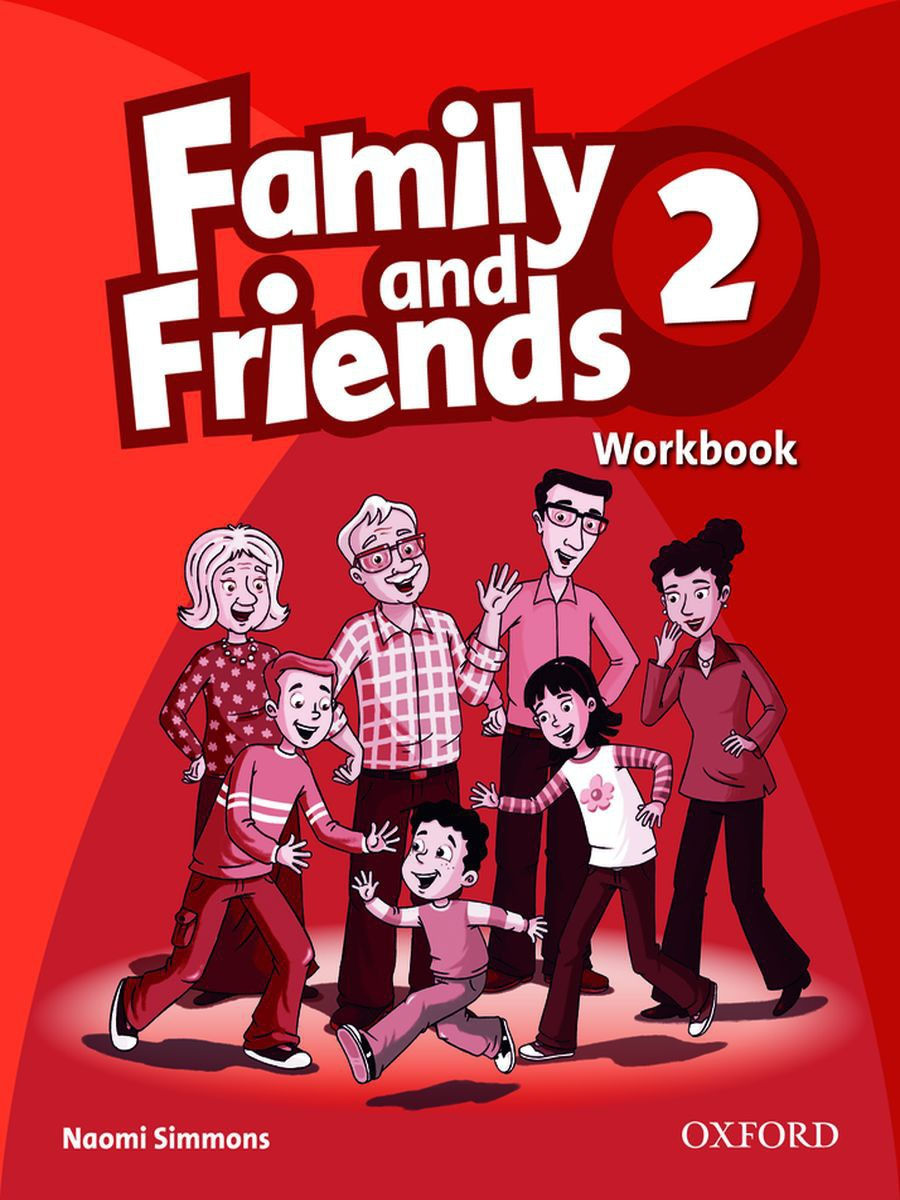 Class book. Книга Family and friends 2. Naomi Simmons Family and friends 1. 4 Класс Family and friends 2 Classbook Workbook. Английский язык Family and friends class book 2.