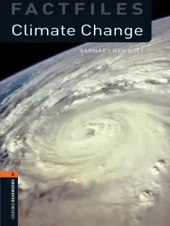 Oxford Bookworms Factfiles 2 Climate Change