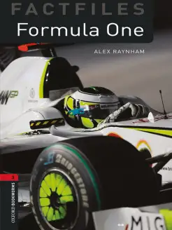 Oxford Bookworms Factfiles 3 Formula One