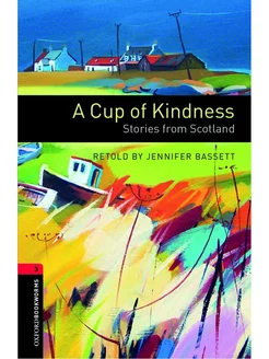 Bookworms Library 3 A Cup of Kindness Stories & Audio