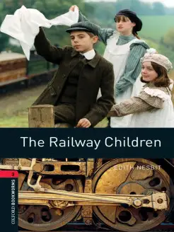 Bookworms Library 3 The Railway Children with Audio Download