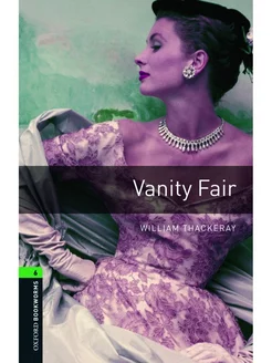 Oxford Bookworms Library 6 Vanity Fair with Audio Download