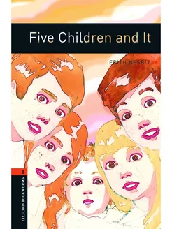 Oxford Bookworms Library 2 Five Children and It and Audio