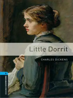 Oxford Bookworms Library 5 Little Dorrit with Audio Download