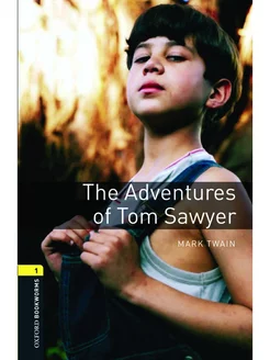 Oxford Bookworms Library 1 The Adventures of Tom Sawyer