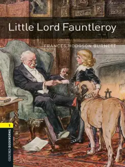 Oxford Bookworms Library 1 Little Lord Fauntleroy