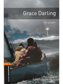 Oxford Bookworms Library 2 Grace Darling