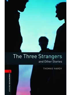 Bookworms Library 3 The Three Strangers and Other Stories