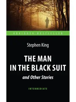 The Man in the Black Suit and Other Stories