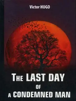 The Last Day of a Condemned Man = Последний день пригово